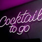 COCKTAILS TO GO NEON SIGN | BAR LED WALL LIGHT Nightglow Studio