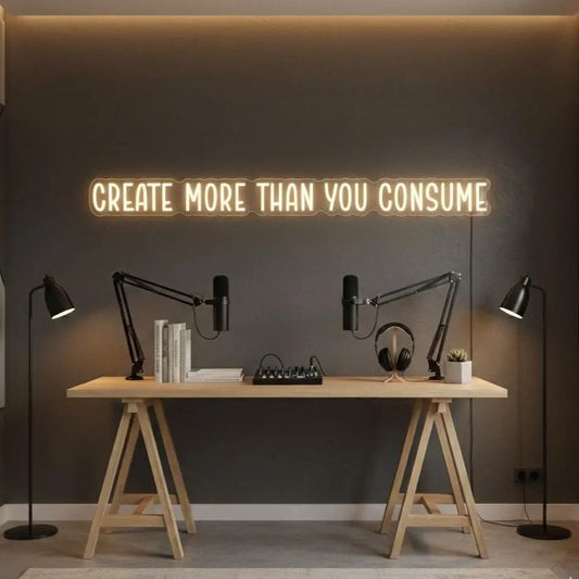 CREATE MORE THAN YOU CONSUME NEON SIGN | MINIMALIST LED QUOTE WALL LIGHT Nightglow Studio