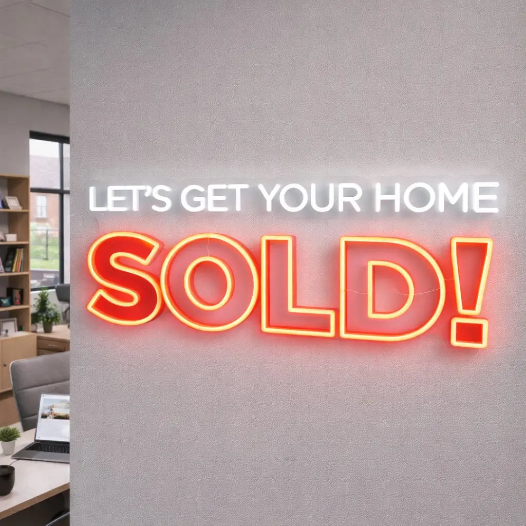 GET YOUR HOUSE SOLD NEON SIGN | REAL ESTATE LED WALL LIGHT Nightglow Studio